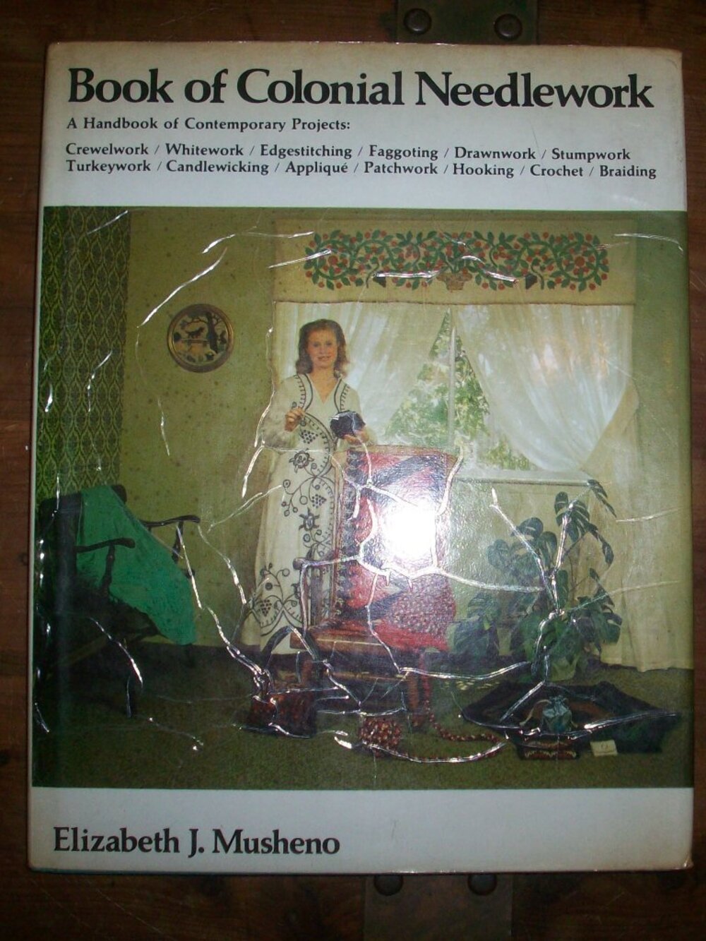 Book of Colonial Needlework Musheno 1975 how to Craft Guide HC DJ nice